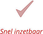 Snel inzetbaar