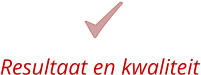 Resultaat en kwaliteit