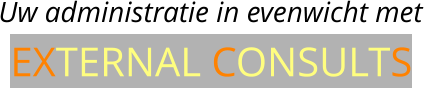 Uw administratie in evenwicht met EXTERNAL CONSULTS